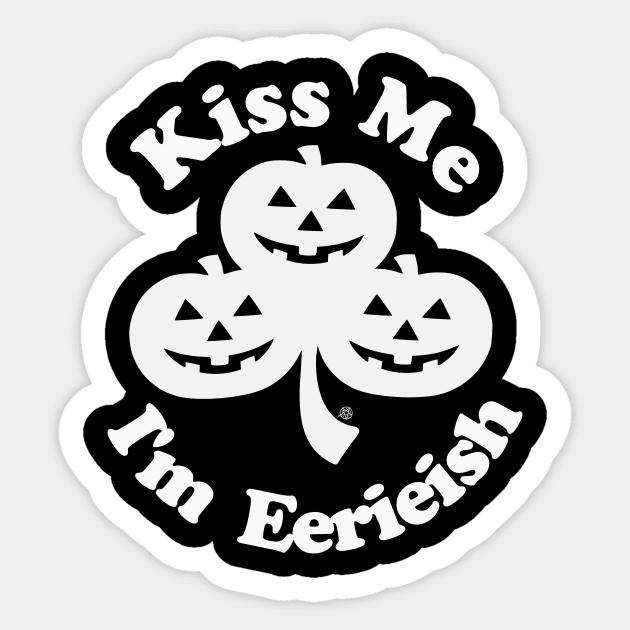 Kiss Me, I'm Eerieish Sticker by andres_abel